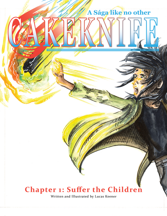 Cakeknife Chapter 1: Suffer the Children